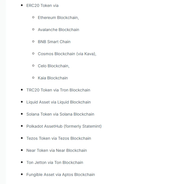 Tether-ի Supported Protocols էջի ցանկը՝ ERC20 թոքեն Ethereum, Avalanche, BNB Smart Chain, Cosmos (Kava), Celo և Kaia ցանցերում, ինչպես նաև TRC20 Tron-ում, Liquid, Solana, Polkadot AssetHub, Tezos, Near, TON և Aptos