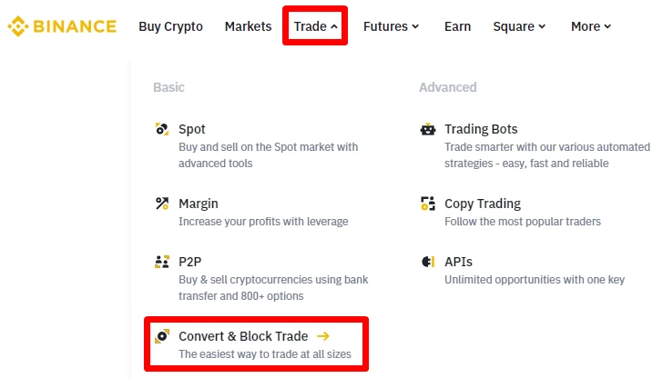 Binance-ի պաշտոնական Trade ընտրացանկը՝ ընդգծված Convert and Block Trade տարբերակով